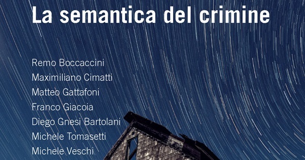 Presentazione libro: "La semantica del crimine"